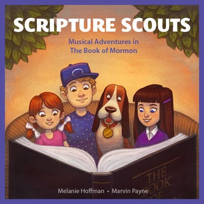 Scripture Scouts: Musical Adventures in the Book of Mormon