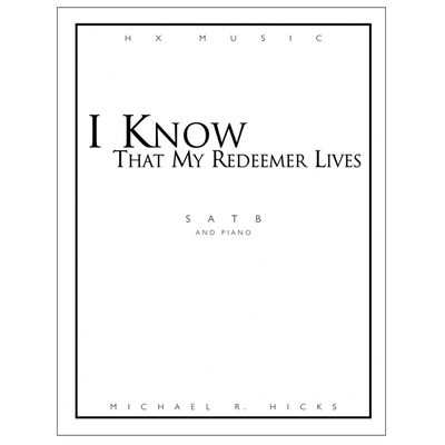 I Know That My Redeemer Lives