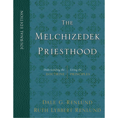 The Melchizedek Priesthood, Journal Edition