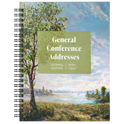 General Conference Addresses, Journal Edition, April 2024