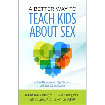 A Better Way to Teach Kids about Sex